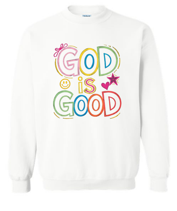 GOD IS GOOD